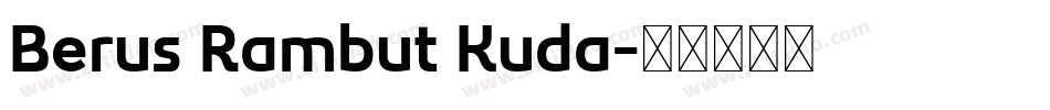 Berus Rambut Kuda字体转换
